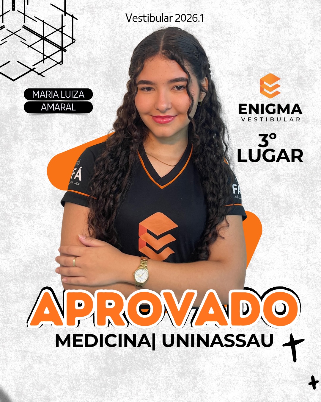 Parabéns meninas, pela aprovação. Vocês fizeram a coisa certa- estudaram, seguiram nosso caminho